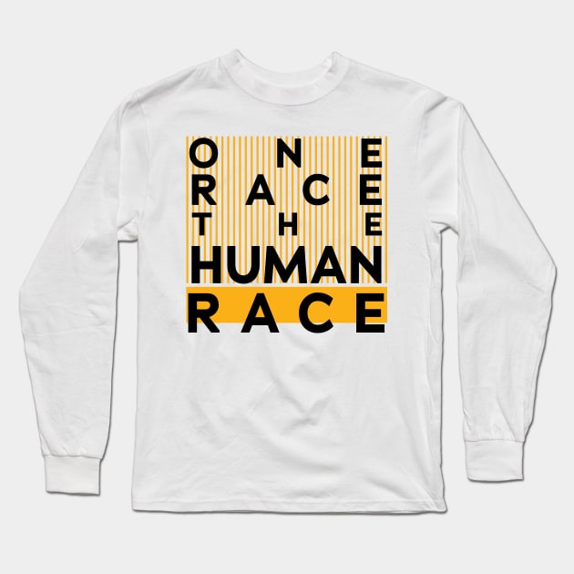 One race human one race the human race Long Sleeve T-Shirt by L  B  S  T store